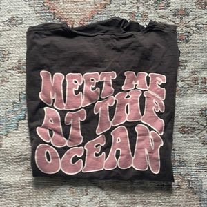 Meet me at the ocean T